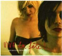 Vive La Fete - Republique Populaire [Import]