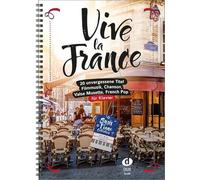 Vive la France: 20 unvergessene Titel für Klavier