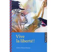 Vive la liberté !