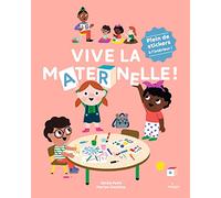 Vive la maternelle !