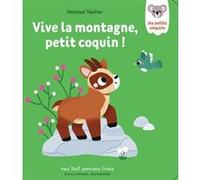 Vive la montagne, petit coquin !