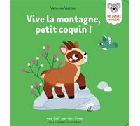 Vive la montagne, petit coquin ! - Vanessa Vautier - Gallimard jeunesse - cartonné - Album éveil dès la naissance