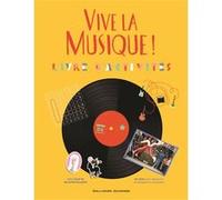 Vive la musique ! Béatrice Fontanel (Auteur), Cynthia Thiéry (Illustration)
