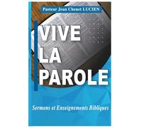 Vive la parole: Sermons et Enseignements Bibliques