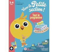 Vive la petite section !: Tout le programme
