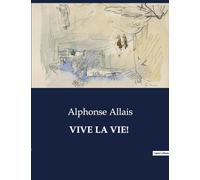 VIVE LA VIE!