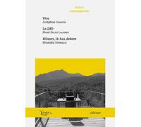 Vive : La ZAD / Ailleurs, là-bas, dehors