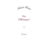 Vive l'Allemagne ! Petite collection blanche - Alain Minc - Grasset - broché - Essai
