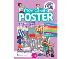 Vive le CE1 - Mon cahier poster - 7 / 8 ans Julien Ledoux (Auteur), Yllya (Auteur)