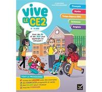 Vive le CE2 - 8 / 9 ans Evelyne Barge (Auteur), Lucie Domergue (Auteur), Muriel Iribarne (Auteur), Bénédicte Idiard (Auteur), Marc Antoine (Auteur), Richard Minguez (Auteur), Corinne Touati (Auteur)