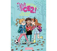 Vive le CE2 ! Les secrets de la récré