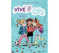 Vive le CE2 ! Les secrets de la récré: Vive le CE2 !