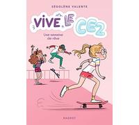 Vive le CE2 ! Une semaine de rêve