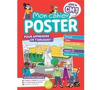 Vive le CM1 - Mon cahier poster - 9 / 10 ans Julien Ledoux (Auteur), Yllya (Auteur)
