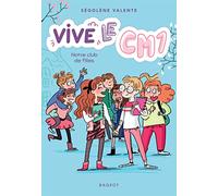 Vive le CM1 ! Notre club de filles: Vive le CM1 !