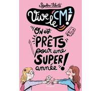 Vive Le Cm1 ! - On Est Prêts Pour Une Super Année !
