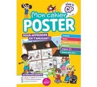 Vive le CP - Mon cahier poster - 6 / 7 ans Julien Ledoux (Auteur), Yllya (Auteur)