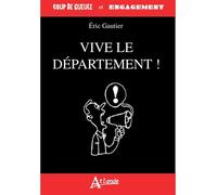 Vive le département ! - GAUTIER/LEMARCHAND - Atlande Eds - broché - Etude