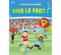 Fiona Watt – Vive le foot ! – Autocollants Usborne – dès 5 ans – Broché