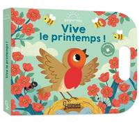 Léa Fabre – Vive le printemps ! – Album éveil dès la naissance – Cartonné
