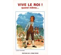 Vive le roi ! quand même...