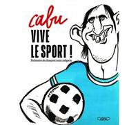 Vive Le Sport ! - Dictionnaire Des Champions Toutes Catégories