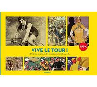 Vive le Tour ! 40 cartes postales des grands moments du vélo