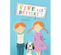 Vive les bêtises !