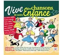 Vive Les Chansons De Notre Enfance