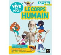 Valérie Videau, Yllya – Vive les docs – Le corps humain – CP / CE1 – Hatier – broché