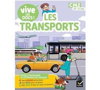 Vive les docs - Les transports - CM2 Valérie Videau (Auteur), Yllya (Auteur)