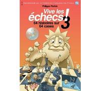 Vive les échecs ! tome 3