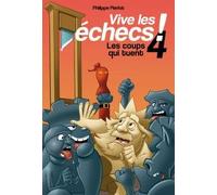 Vive les échecs ! tome 4