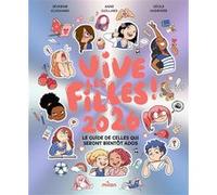 Vive les filles ! 2026 - Dès 8 ans Séverine Clochard (Auteur), Anne Guillard (Illustration), Cécile Hudrisier (Illustration)