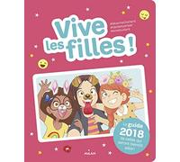 Vive les filles !: Le guide de celles qui seront bientôt ados !