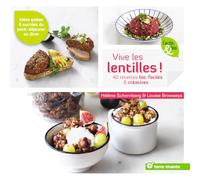 Vive les lentilles !: 40 recettes bio faciles et créatives