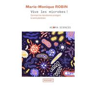 Vive les microbes !