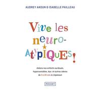 Vive les neuro-atypiques !