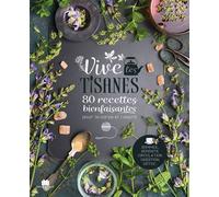 Vive les tisanes 80 recettes bienfaisantes pour le corps et l'esprit - Hélène Comlan - Marie Claire - relié - Beau livre