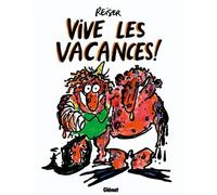 Vive les vacances ! - Jean-Marc Reiser - Glénat - broché - Bande dessinée