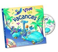 Vive les vacances Jeux, chansons, carnet de voyage... - Collectif - Formulette Production - Livre CD - Album jeunesse dès 3 ans CD