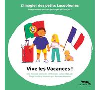 Vive les vacances ! Tiago Martins (Auteur), Romane Mendes (Illustration)