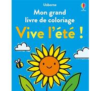 Vive l'été ! - Mon grand livre de coloriage - Dès 3 ans - Alice James - Usborne - broché - Document jeunesse