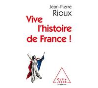 Vive l'histoire de France!