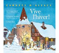Vive l'Hiver ! - Carnets d'Alsace