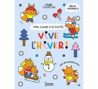 Vive L'hiver ! - Mon Cahier D'activités Spécial Maternelle, Avec Des Autocollants