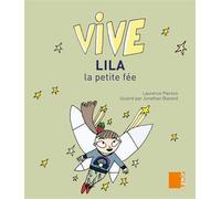 Vive - Lila la petite fée - Laurence Pierson - Samir Scolaire - broché - Roman cadet dès 6 ans