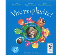Vive ma planète + CD - 9 histoires racontées par Séverine Ferrer