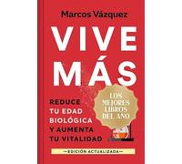 Vive más (edición limitada · Navidad Grandes Éxitos): Reduce tu edad biológica y aumenta tu vitalidad