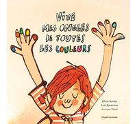 Vive mes ongles de toutes les couleurs
